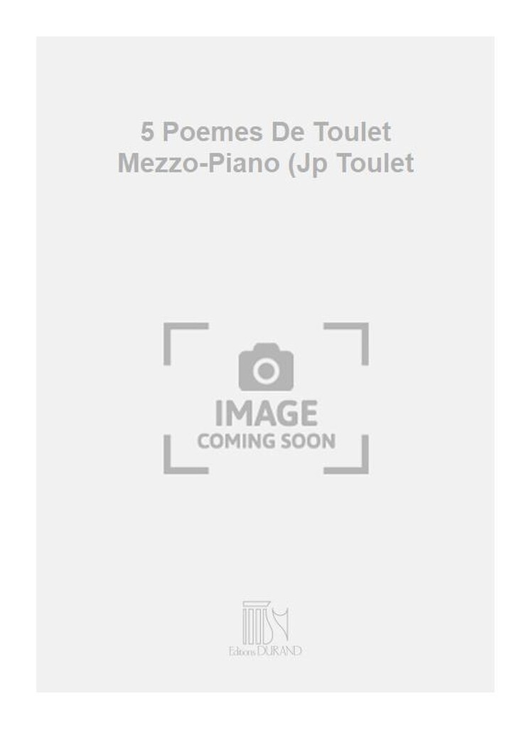 5 Poemes De Toulet Mezzo-Piano (Jp Toulet